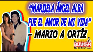 Maricela Ángel la hna de Adolfo A de Los Temerarios FUE EL AMOR DE MI VIDA aseguro Mario A Ortiz [upl. by Calder]