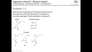 OC III  Übung 13 Selektivität verschiedener Reduktionsmittel [upl. by Farrar]