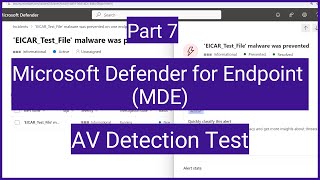 Microsoft Defender for Endpoint MDE  How to test your antivirus with EICAR test file AV Detection [upl. by Salvidor457]