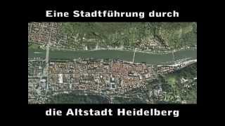 Eine Stadtführung durch Altstadt Heidelberg [upl. by Lulu]