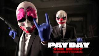 PAYDAY The Heist Soundtrack  Busted Heist Failed v1 [upl. by Alpheus265]