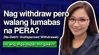 Nag withdraw pero walang lumabas na pera Nadebit Undispensed withdrawal  RAM FRONDOZA [upl. by Mccoy170]