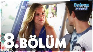 Bodrum Masalı  8 Bölüm  FULL BÖLÜM [upl. by Lebatsirc]