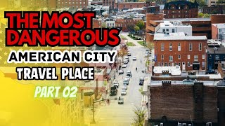 Top 10 most dangerous cities in the United States Travel Places [upl. by Biddick]