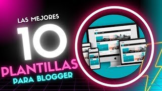 🔴 mejores plantillas para blogger 🥇 seo  responsive gratis Top mejores temas para blogger✔️ [upl. by Isadore]