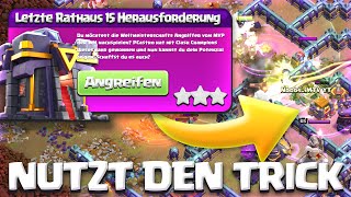 BESTER LÖSUNGSWEG für 3 Sterne LETZTE RATHAUS 15 HERAUSFORDERUNG  Clash of Clans deutsch [upl. by Anwahs]