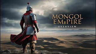 The Mongol Empire Explained Conquests Culture and Legacy [upl. by Notselrahc]