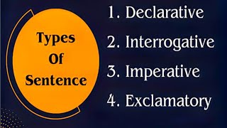 Types Of Sentence DeclarativeImperativeInterrogative and Exclamatory [upl. by Assek]