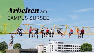 Arbeiten am CAMPUS SURSEE  Bist du dabei [upl. by Ultima]