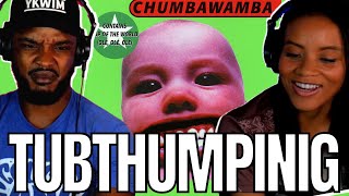 THIS CAN LIVE IN MY HEAD 🎵 Chumbawamba  Tubthumping Reaction [upl. by Icnarf712]