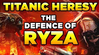 40K  THE TITANIC DEFENCE OF RYZA  Warhammer 40000 LoreHistory [upl. by Annahahs]