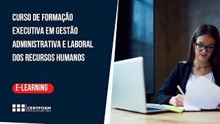 👩‍💼CURSO DE FORMAÇÃO EXECUTIVA EM GESTÃO ADMINISTRATIVA E LABORAL DOS RECURSOS HUMANOS elearning [upl. by Nytsud]