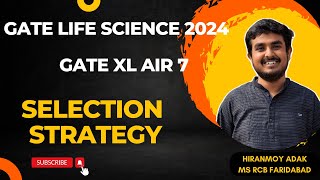 BEST GATE LIFE SCIENCES XL SELECTION STRATEGY  AIR 7  GATE XL 2024  HIRANMOY ADAK [upl. by Adal]