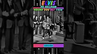 👑💋ELVIS👑💋  HOUND DOG OCTOBER 1956  ED SULLIVAN👑💋 [upl. by Gnen]