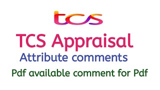 TCS Appraisal Attributes comments [upl. by Merras641]