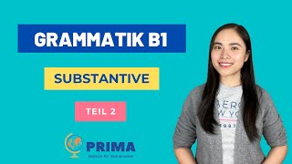 𝐆𝐫𝐚𝐦𝐦𝐚𝐭𝐢𝐤 𝐁𝟏 𝐓𝐞𝐢𝐥 𝟐 I Tổng hợp Ngữ pháp tiếng Đức B1 I Danh từ I PRIMA [upl. by Hurlee]