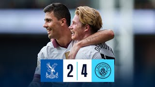 HIGHLIGHTS DE BRUYNE HITS A CENTURY OF GOALS FOR CITY  Crystal Palace 24 Man City [upl. by Aschim]