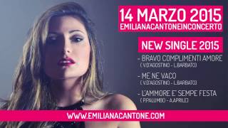 EMILIANA CANTONE IN CONCERTONUOVI SINGOLI 2015 [upl. by Ayaj401]