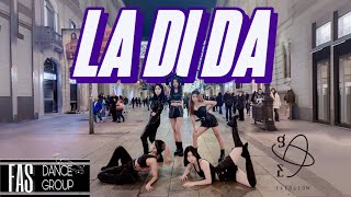 KPOP IN PUBLIC BARCELONA EVERGLOW에버글로우  ‘LA DI DA’  Dance cover by FAS Dance Group [upl. by Bywoods]