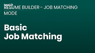 Basic Job Matching  Resume Builder  Job Matching Mode [upl. by Seugirdor]