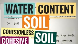 Water Content of Soil Cohesionless and Cohesive soil Methods [upl. by Lynsey]