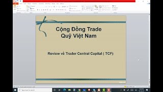 Review về quỹ Trader Central Fund TCF [upl. by Raquela40]