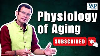 Physiology of aging  MBBS  NEET PG  Dr Vivek Nalgirkar [upl. by Annauqal]