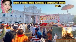 madhvi raje scindia  Funeral at Jaivilas Palace Gwalior  Jyotiraditya scindia mother  part 2 [upl. by Gretal709]