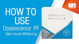 How to Use Opalescence™ PF TakeHome Whitening  Patient Instructions [upl. by Eartha]