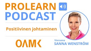 ProLearn Podcast Positiivinen johtaminen [upl. by Jethro]