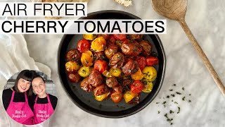 AIR FRYER CHERRY TOMATOES [upl. by Roi]