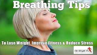 Breathe Better To Improve Your Health Lose Weight amp Get Fit [upl. by Noivert]