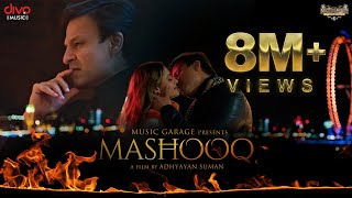 Mashooq  Official Video Song  Vivek Oberoi amp Shweta Indra Kumar  Adhyayan Suman  Mohit Chauhan [upl. by Lawley746]