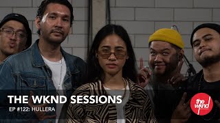 Hullera  The Wknd Sessions Ep 122 full performance [upl. by Matelda]