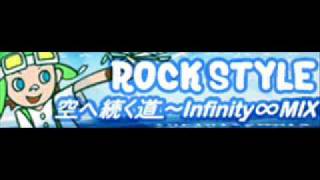 ROCK STYLE 「空へ続く道 ～ Infinity∞MIX」 [upl. by Pollux637]