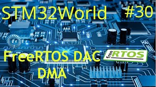 STM32 Tutorial 30  DUAL DAC w FreeRTOS and DMA [upl. by Vetter480]