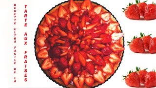 LA TARTE AUX FRAISES INRATABLE  تارت الفراولة Strawberry pie recipe [upl. by Enrique]