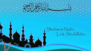 Sholawat Nabi  lirik Sholallahu ala yasin [upl. by Ardnuas]