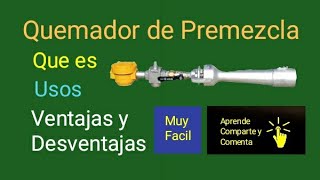 Gas  Quemadores  Tipos  de Premezcla [upl. by Adnahsed476]