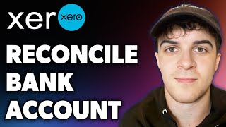 How to Reconcile Xero Bank Account Full 2024 Guide [upl. by Demaggio634]