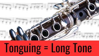 Clarinet Tonguing is a LONG TONE [upl. by Daphna920]