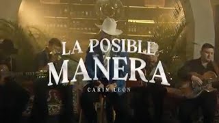 La Posible Manera  Carin Leon [upl. by Mcadams]