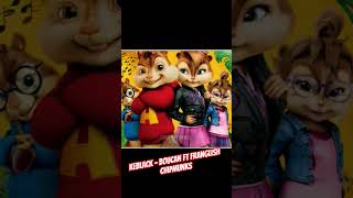 Keblack Ft Franglish  Boucan Version Chipmunks [upl. by Iana]