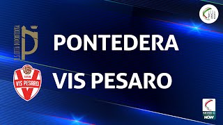 Pontedera  Vis Pesaro 00  Gli Highlights [upl. by Gombosi]