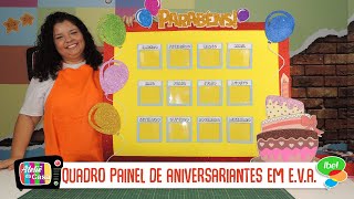 Faça um painel de aniversariantes de EVA p decorar a sala de aula [upl. by Kala]