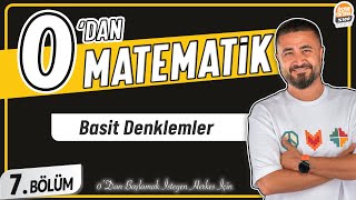 Basit Denklemler  7BÖLÜM Konu Anlatımı  0 DAN MATEMATİK [upl. by Ferdinand]