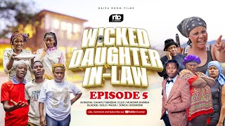 WICKED DAUGHTER INLAW EPISODE 5 [upl. by Aerdnwahs]