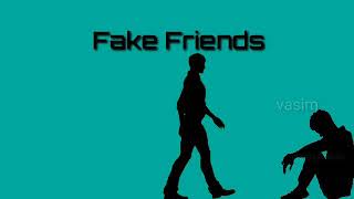 Fake friends whatsapp status [upl. by Lenneuq]