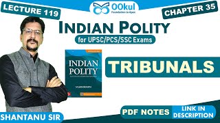 M Laxmikanth  Indian Polity  Tribunals  Chapter 35  UPSCPCSSSC [upl. by Nitsyrc931]