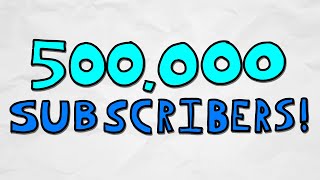 Thanks for 500000 Subscribers [upl. by Eiralc176]